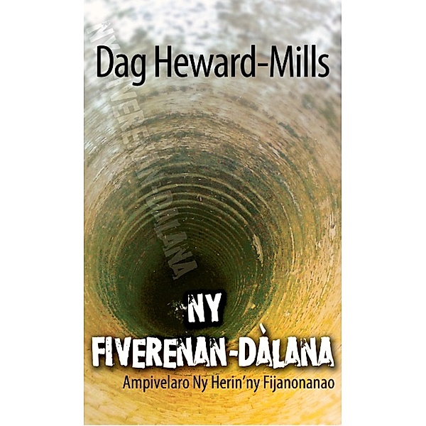 Ny Fiverenan-dàlana, Dag Heward-Mills