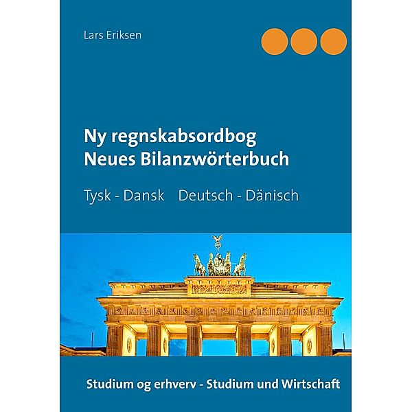 Ny regnskabsordbog - Neues Bilanzwörterbuch, Lars Eriksen