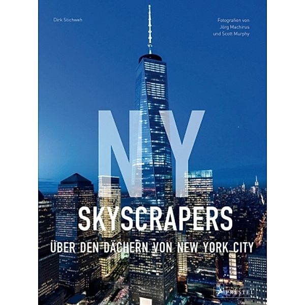 NY Skyscrapers, Dirk Stichweh