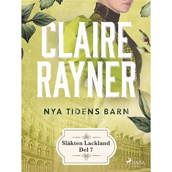 Nya tidens barn / Släkten Lackland Bd.7, Claire Rayner