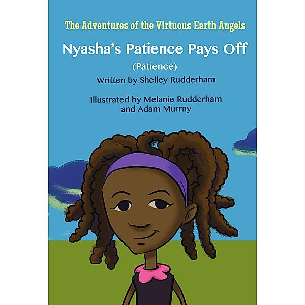 Nyasha's Patience Pays Off (MOM'S CHOICE AWARDS, Honoring excellence), Shelley Rudderham
