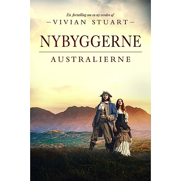 Nybyggerne / Australierne Bd.3, Vivian Stuart