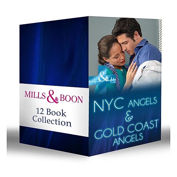 Nyc Angels & Gold Coast Angels Collection / Mills & Boon, Carol Marinelli, Fiona McArthur, Amy Andrews, Fiona Lowe, Janice Lynn, Laura Iding, Susan Carlisle, Tina Beckett, Wendy S. Marcus, Lynne Marshall, Alison Roberts, Marion Lennox