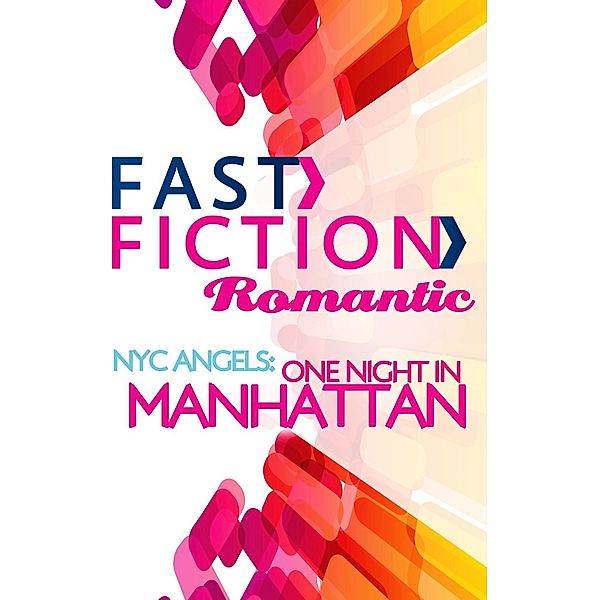 Nyc Angels: One Night In Manhattan (Fast Fiction) / Fast Fiction, Janice Lynn