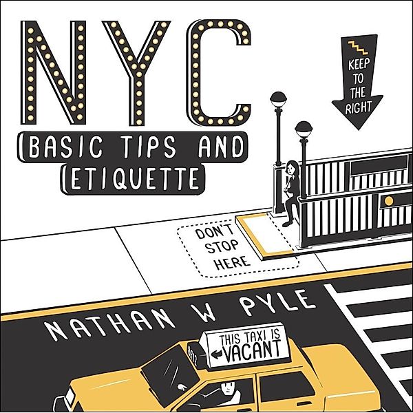 NYC Basic Tips and Etiquette, Nathan W. Pyle