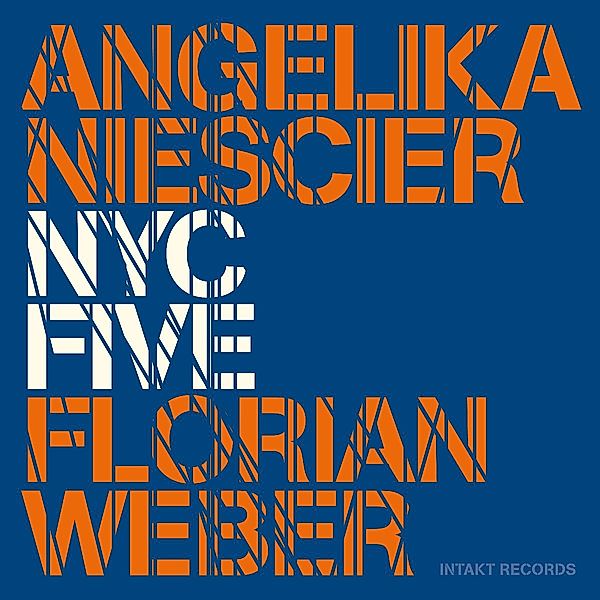 Nyc Five, Angelica Niescier, Florian Weber, Nyc Five