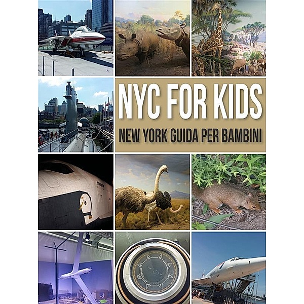 NYC For Kids - New York Guida Per Bambini / Travel Guides, Mobile Library