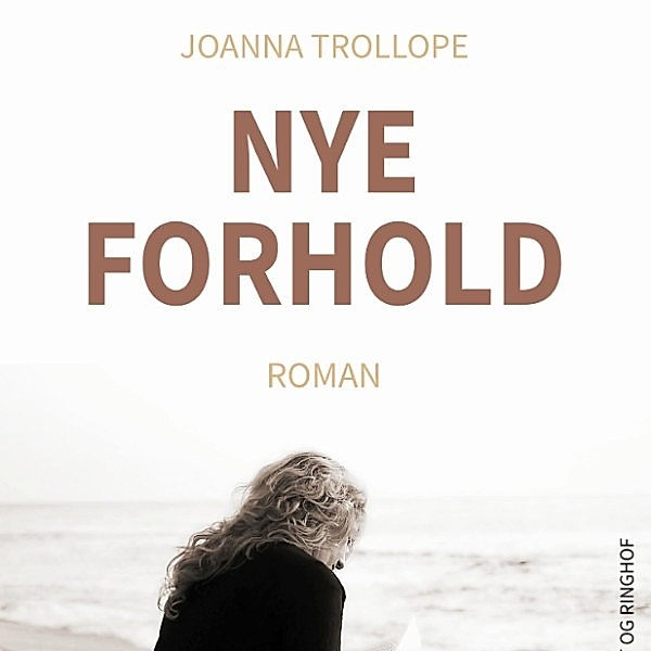 Nye forhold (uforkortet), Joanna Trollope