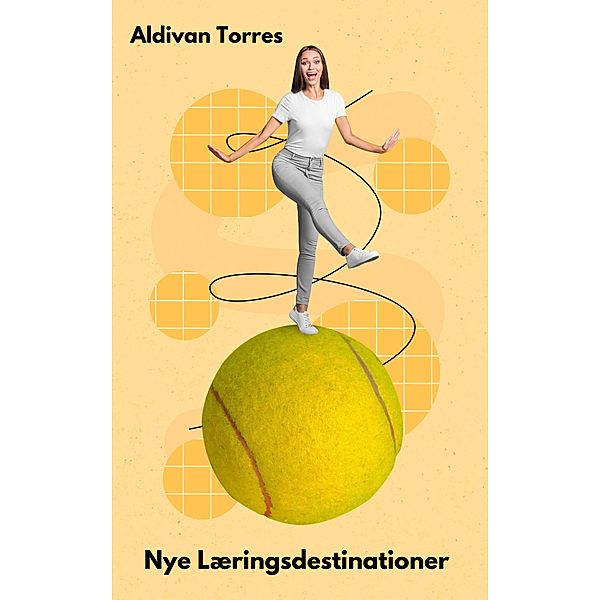 Nye Læringsdestinationer, Aldivan Torres