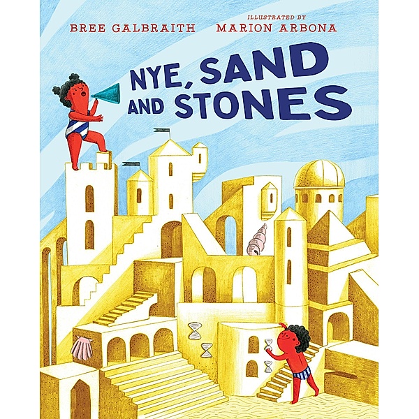 Nye, Sand and Stones / Orca Book Publishers, Bree Galbraith
