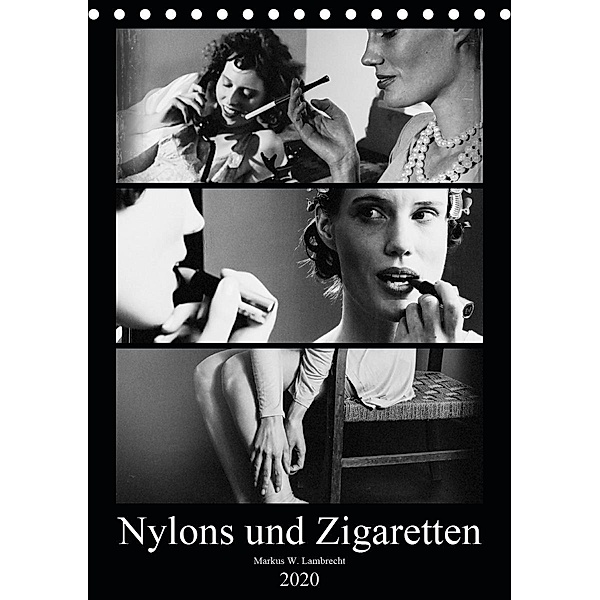 Nylons und Zigaretten (Tischkalender 2020 DIN A5 hoch), Markus W. Lambrecht