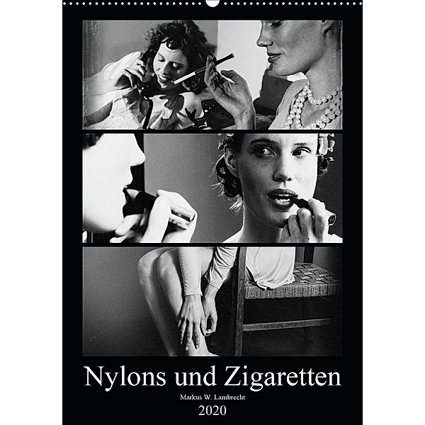 Nylons und Zigaretten (Wandkalender 2020 DIN A2 hoch), Markus W. Lambrecht