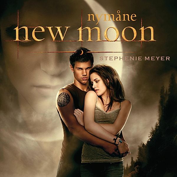 Nymåne - New Moon (uforkortet), Stephenie Meyer