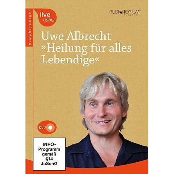 Nymphenburger live dabei - Heilung für alles Lebendige,1 DVD, Uwe Albrecht