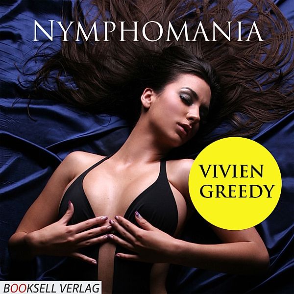 Nymphomania, Vivian Greedy