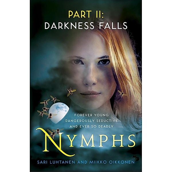 Nymphs: Darkness Falls (Part 2) / Nymphs Bd.2, Sari Luhtanen, Miikko Oikkonen