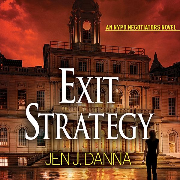 NYPD Negotiators - 1 - Exit Strategy, Jen J. Danna