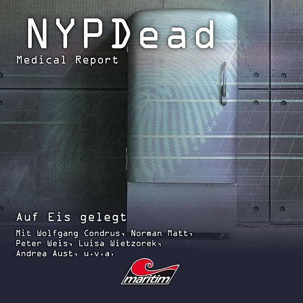 NYPDead - Medical Report - 8 - Auf Eis gelegt, Andreas Masuth