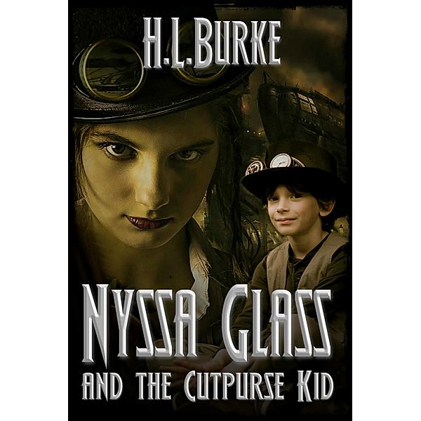 Nyssa Glass and the Cutpurse Kid / Nyssa Glass, H. L. Burke