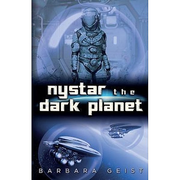 Nystar the Dark Planet, Barbara Geist