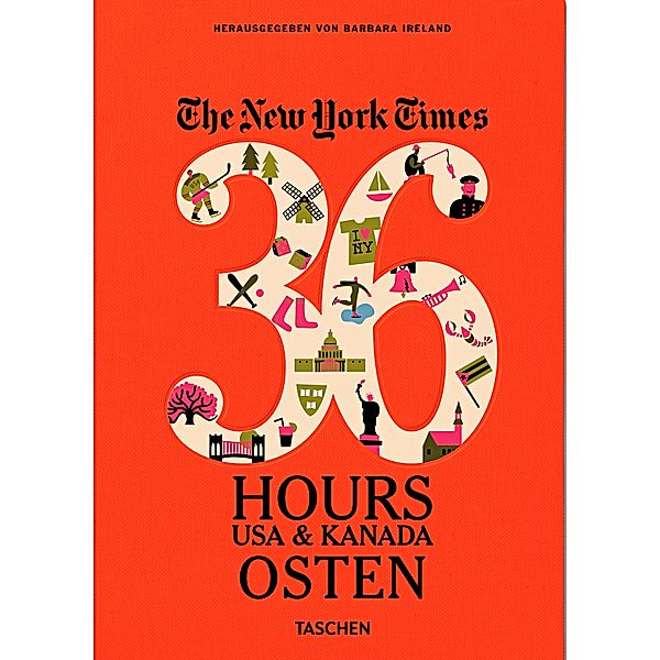 NYT. 36 Hours. USA & Kanada. Osten