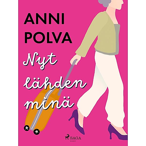 Nyt lähden minä, Anni Polva