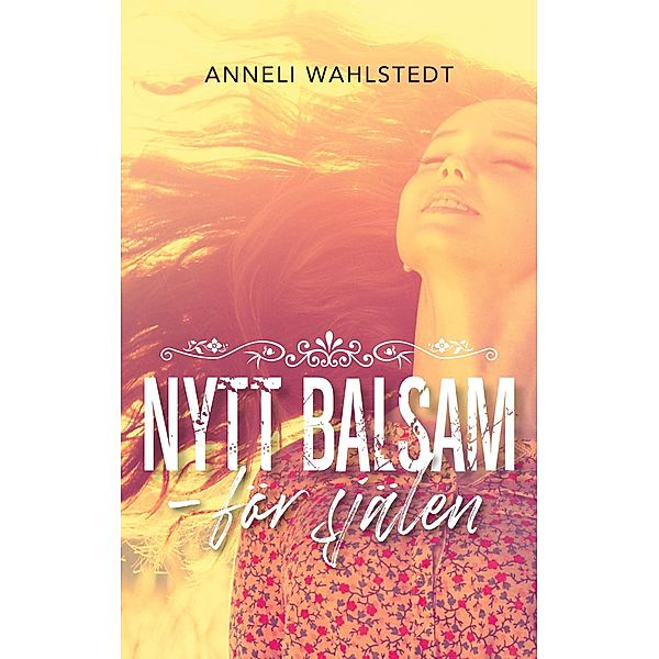 Nytt balsam, Anneli Wahlstedt