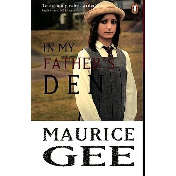NZ ePenguin: In My Father's Den, Maurice Gee