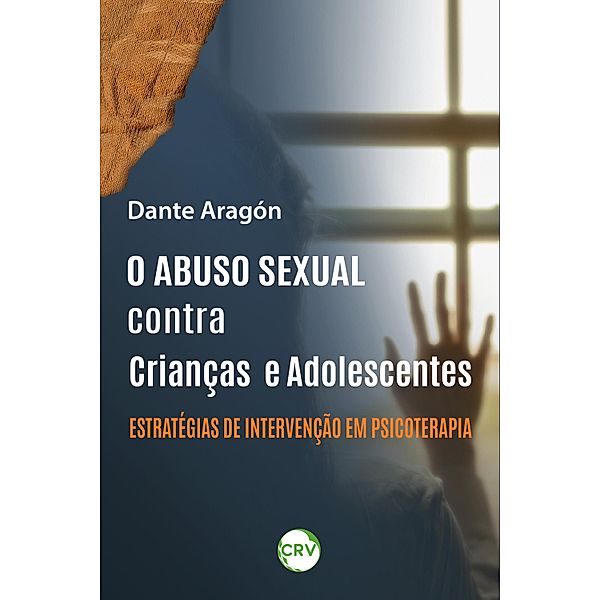 O abuso sexual contra crianças e adolescentes, Dante Aragón