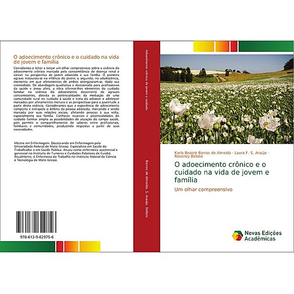 O adoecimento crônico e o cuidado na vida de jovem e família, Karla Beatriz Barros de Almeida, Laura F. S. Araújo, Roseney Bellato