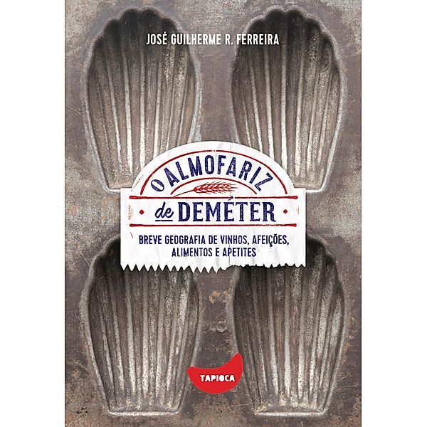 O almofariz de Deméter, José Guilherme R. Ferreira