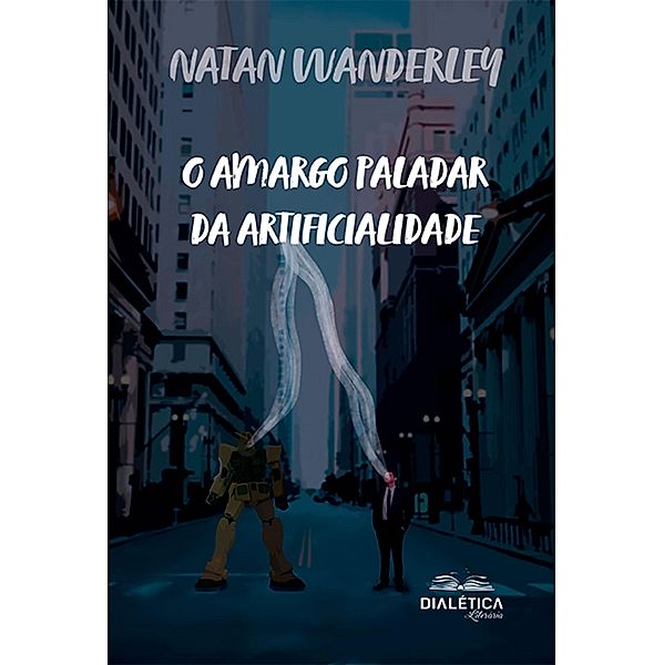 O Amargo Paladar da Artificialidade, Natan Wanderley