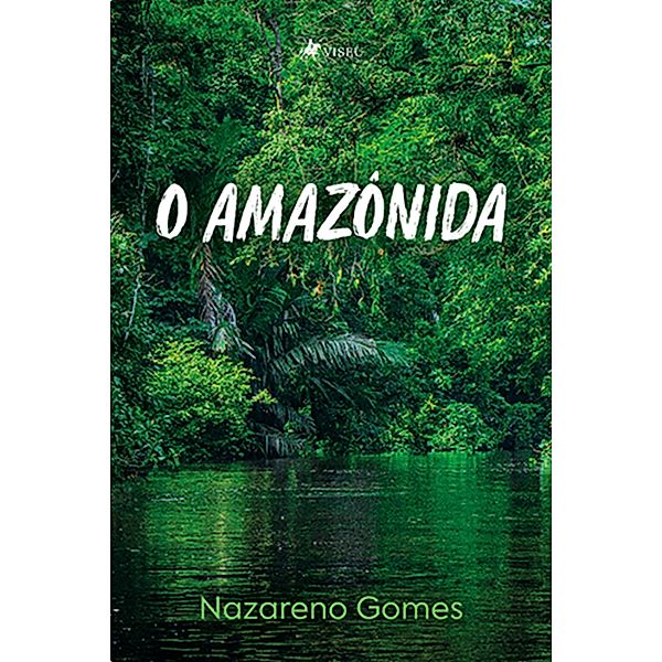 O Amazo^nida, Nazareno Gomes