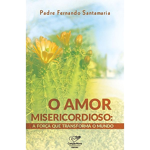 O Amor Misericordioso, Padre Fernando Santamaria