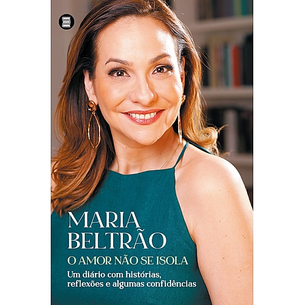 O amor não se isola, Maria Beltrão