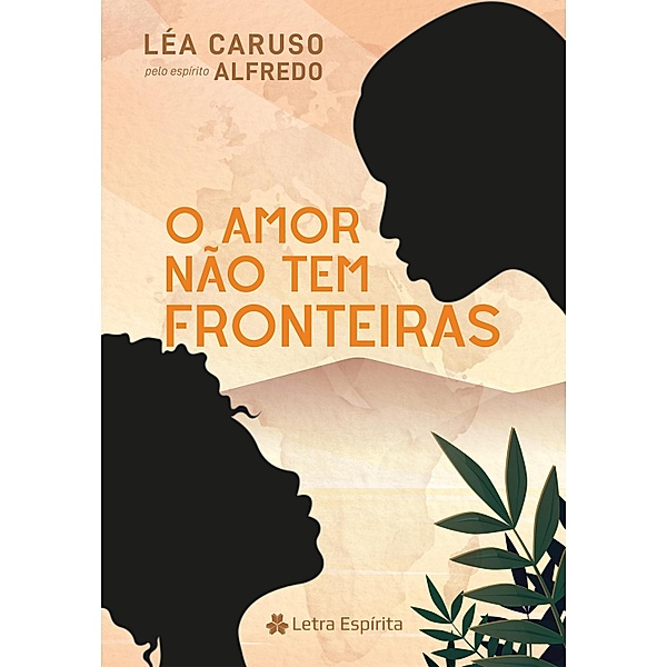 O Amor Não Tem Fronteiras, Léa Caruso
