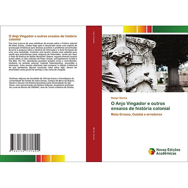 O Anjo Vigador e outros ensaios de história colonial, Romyr Garcia