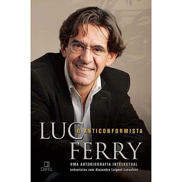 O anticonformista, Luc Ferry