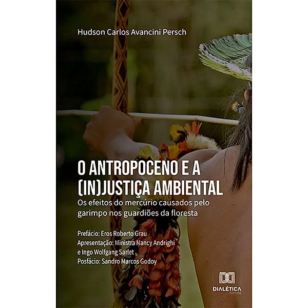 O Antropoceno e a (in)justiça ambiental, Hudson Carlos Avancini Persch