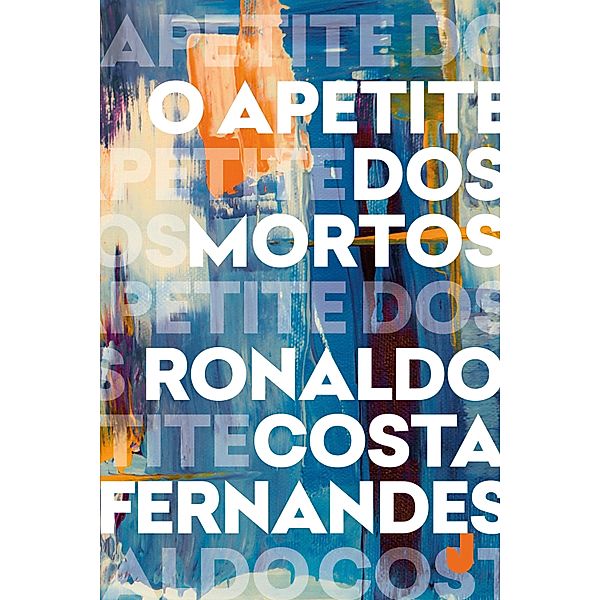O apetite dos mortos, Ronaldo Costa Fernandes