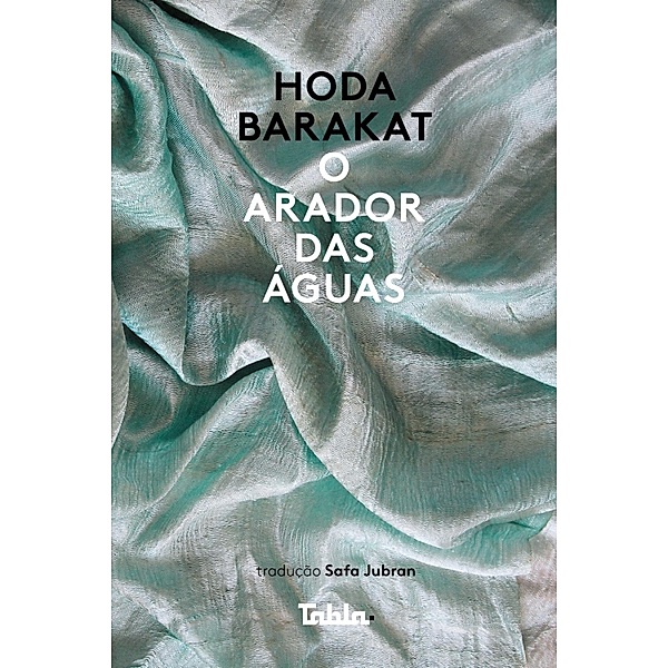O arador das águas, Hoda Barakat