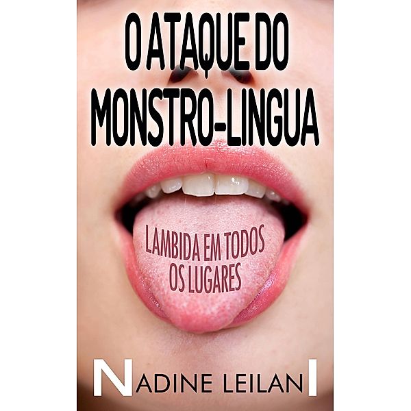 O Ataque do Monstro-Língua, Nadine Leilani