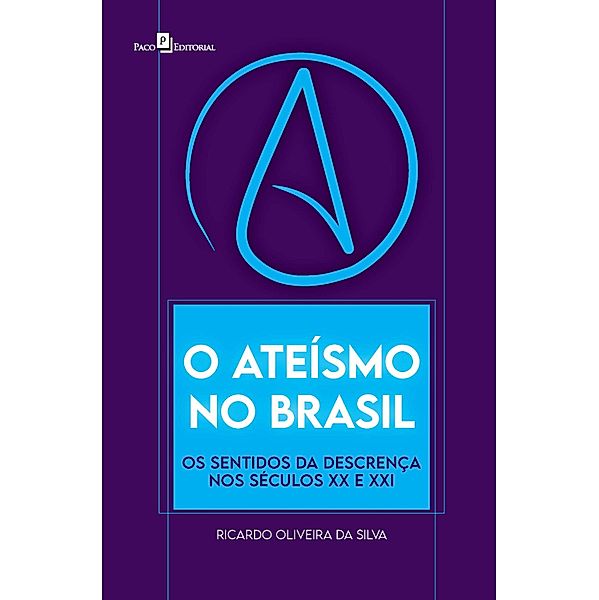 O ateísmo no Brasil, Ricardo Oliveira Da Silva