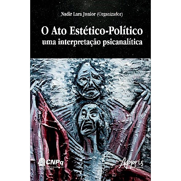 O ato estético-político / Ciências Sociais - Antropologia e Sociologia, Nadir Lara Junior