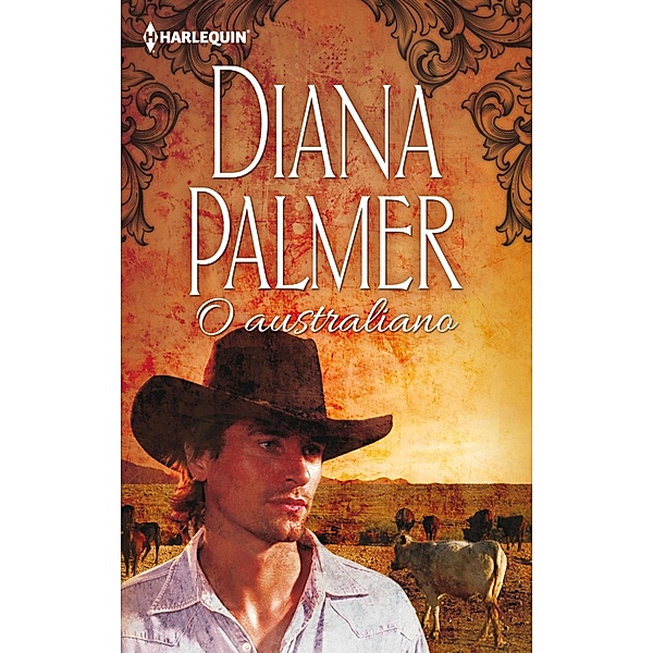 O australiano / Harlequin Internacional Bd.268, Diana Palmer