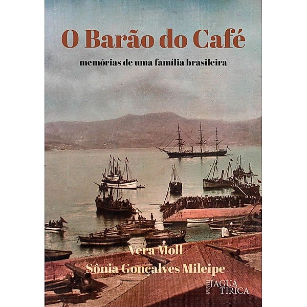 O Barão do Café, Vera Moll, Sonia G. Mileipe