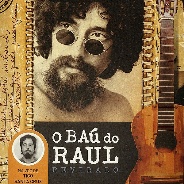 O baú do Raul, Raul Seixas