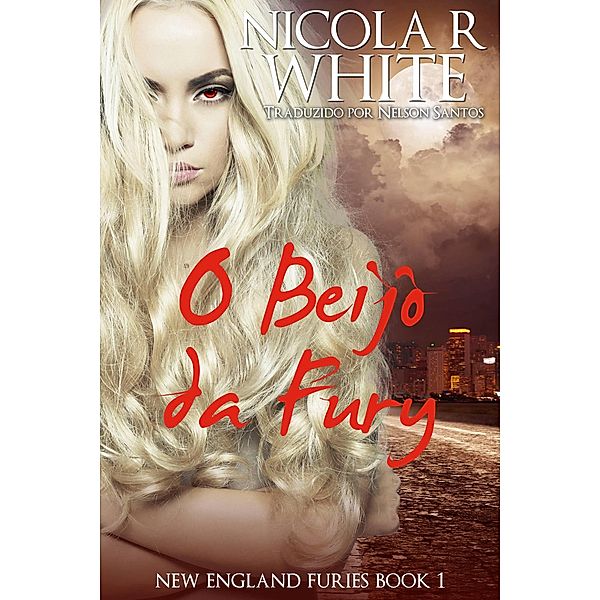 O Beijo da Fúry, Nicola R. White