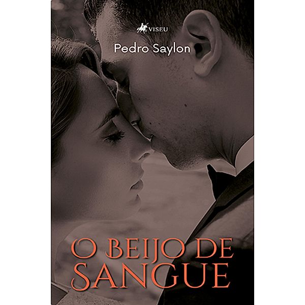 O Beijo de Sangue, Pedro Saylon