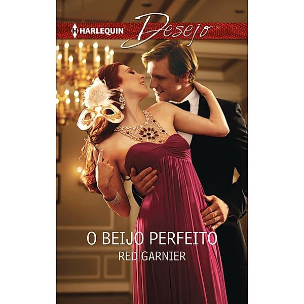 O beijo perfeito / Desejo Bd.1204, Red Garnier